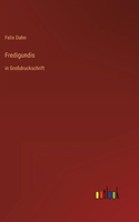 Fredigundis