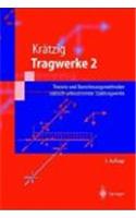 Tragwerke 2: Theorie Und Berechnungsmethoden Statisch Unbestimmter Stabtragwerke