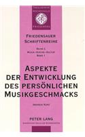 Aspekte der Entwicklung des persoenlichen Musikgeschmacks