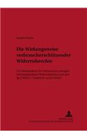 Die Wirkungsweise Verbraucherschuetzender Widerrufsrechte