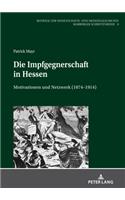 Die Impfgegnerschaft in Hessen