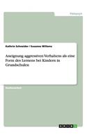 Aneignung Aggressiven Verhaltens ALS Eine Form Des Lernens Bei Kindern in Grundschulen