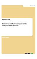 Klimawandel. Auswirkungen für die europäische Wirtschaft