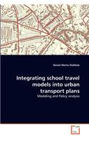 Integrating school travel models into urban transport plans