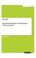 Die Parisdarstellung in Montesquieus lettres persanes: (German)