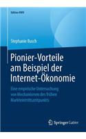 Pionier-Vorteile am Beispiel der Internet-Ökonomie