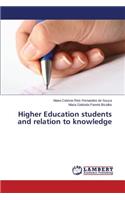 Higher Education students and relation to knowledge