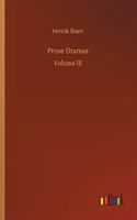 Prose Dramas