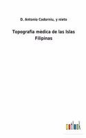 Topografia mèdica de las Islas Filipinas