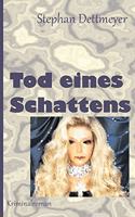 Tod eines Schattens