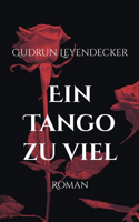 Tango zu viel: Roman