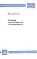 Dialektik Und Aesthetische Kommunikation