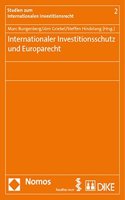 Internationaler Investitionsschutz Und Europarecht