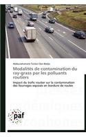 Modalités de Contamination Du Ray-Grass Par Les Polluants Routiers: (Omn.Pres.Franc.)