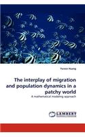 Interplay of Migration and Population Dynamics in a Patchy World