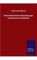 Nationalkirchliche Bestrebungen Im Deutschen Mittelalter