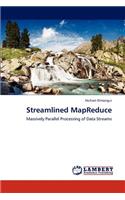 Streamlined MapReduce