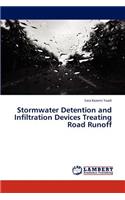 Stormwater Detention and Infiltration Devices Treating Road Runoff