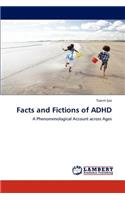 Facts and Fictions of ADHD