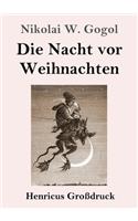 Die Nacht vor Weihnachten (Großdruck)