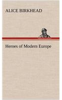 Heroes of Modern Europe