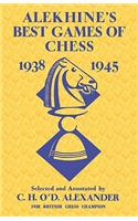 Alekhine's Best Games of Chess 1938-1945