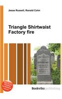 Triangle Shirtwaist Factory Fire