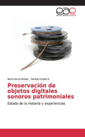 Preservación de objetos digitales sonoros patrimoniales