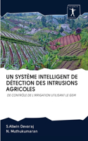 Système Intelligent de Détection Des Intrusions Agricoles