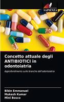 Concetto attuale degli ANTIBIOTICI in odontoiatria