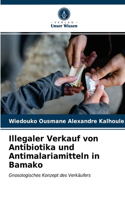 Illegaler Verkauf von Antibiotika und Antimalariamitteln in Bamako