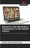 Research and Information Competence in the School Library