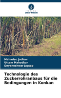 Technologie des Zuckerrohranbaus für die Bedingungen in Konkan