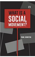 WHAT IS A SOCIAL MOVEMENT