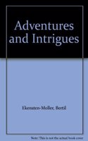 Adventures and Intrigues