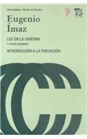 Luz En La Caverna: Introduccion a la Psicologia y Otros Ensayos(Heteroclasica / Pensar En Espa#ol)