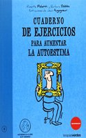CUADERNO DE EJERCICIOS PARA AUMENTAR LA AUTOESTIMA (Spanish Edition) [Paperback] [Jan 01, 2010] Not Specified