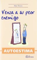 Cuando su peor enemigo es usted mismo
