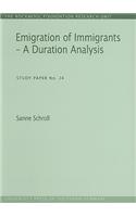 Emigration of Immigrants - A Duration Analysis: (Study Paper No. 24)(24 Study Paper (University Press of Southern Denmark))