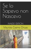 Se lo Sapevo non Nascevo