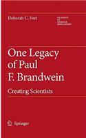 One Legacy of Paul F. Brandwein
