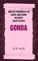 United Provinces of Agra and Oudh District Gazetteers: Gonda Vol. XXV [Hardcover]
