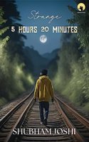 STRANGE 5 HOURS 20 MINUTES