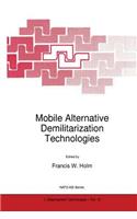 Mobile Alternative Demilitarization Technologies