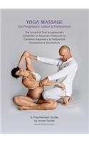 Yoga Massage for Pregnancy, Labor & Postpartum