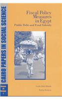Fiscal Policy Measures in Egypt: Public Debt and Food Subsidy: Cairo Papers Vol. 23, No. 1