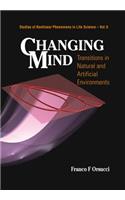 Changing Mind: Transitions in Natural and Artificial Environments: Transitions in Natural and Artificial Environments
