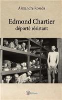 Edmond Chartier Déporté Résistant