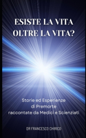 Esiste la Vita oltre la Vita?