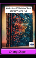 Collection of Christian Short Stories Volume Two